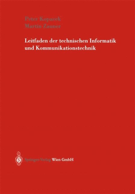 Martin Zauner, Peter Kopacek - Leitfaden der technischen Informatik und Kommunikationstechnik, E-bok