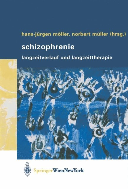 Norbert Muller, Hans-Jurgen Moller - Schizophrenie, E-bok