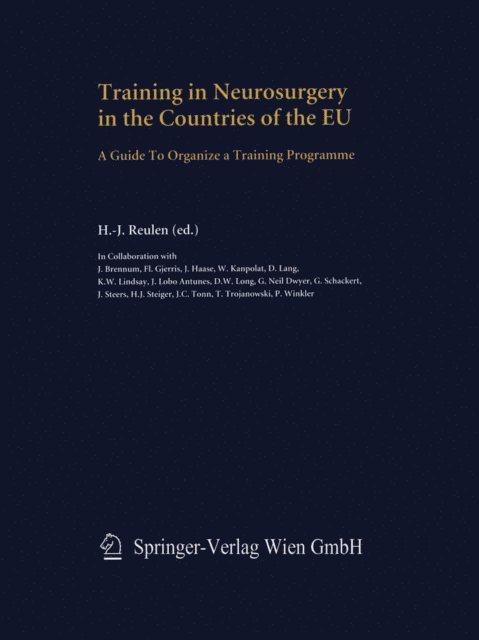 H.-J. Reulen - Training in Neurosurgery in the Countries of the EU, E-bok