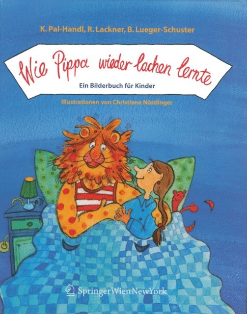 B. Lueger-Schuster, R. Lackner, K. Pal-Handl - Wie Pippa wieder lachen lernte, E-bok