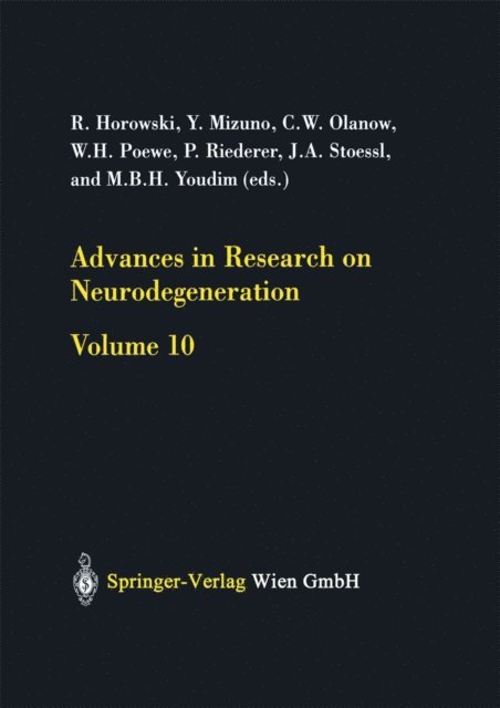 M.B.H. Youdim, J.A. Stoessel, P. Riederer, W. Poewe, C.W. Olanow, Y. Mizuno, R. Horowski - Advances in Research on Neurodegeneration, E-bok