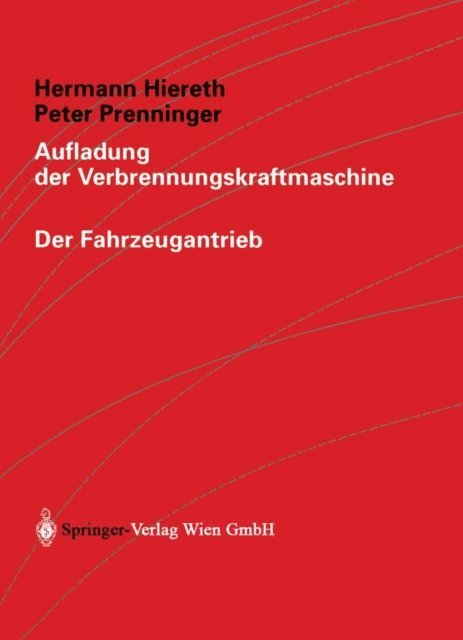 Peter Prenninger, Hermann Hiereth - Aufladung der Verbrennungskraftmaschine, E-bok