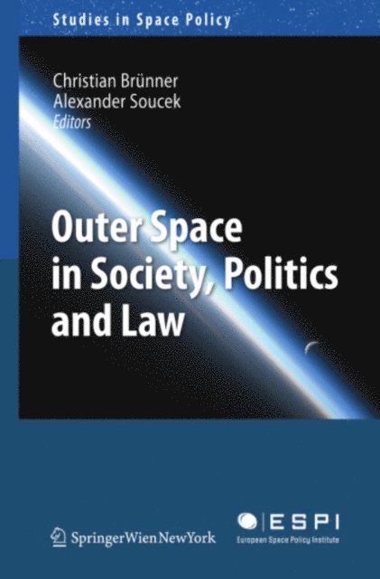 Alexander Soucek, Christian Brunner - Outer Space in Society, Politics and Law, E-bok