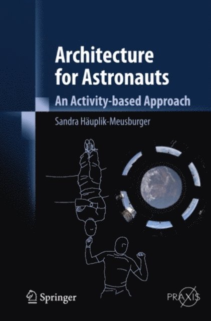 Sandra Hauplik-Meusburger - Architecture for Astronauts, E-bok