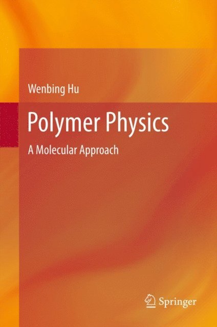 Wenbing Hu - Polymer Physics, E-bok