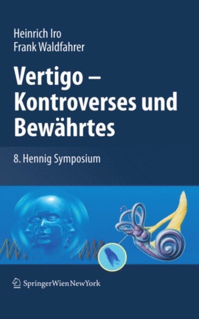 Frank Waldfahrer, Heinrich Iro - Vertigo - Kontroverses und Bewährtes, E-bok