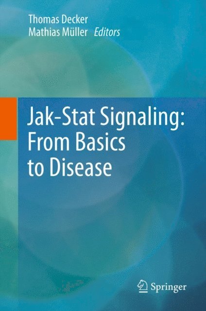 Mathias Muller, Thomas Decker - Jak-Stat Signaling : From Basics to Disease, E-bok