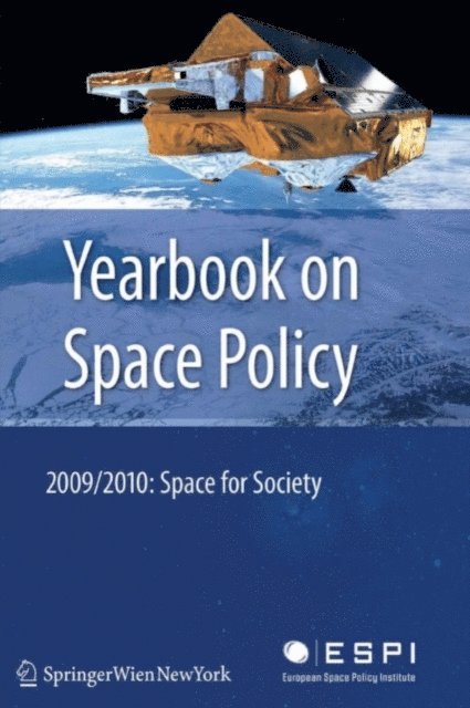 Blandina Baranes, Spyros Pagkratis, Kai-Uwe Schrogl - Yearbook on Space Policy 2009/2010, E-bok