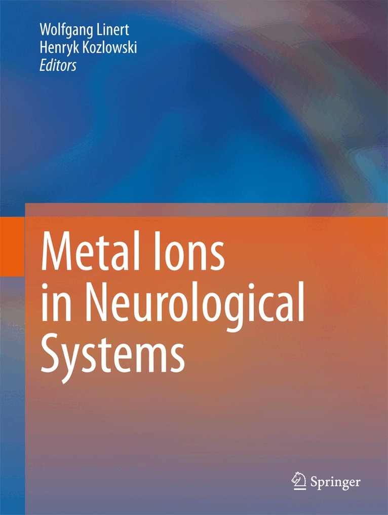 Wolfgang Linert, Henryk Kozlowski - Metal Ions in Neurological Systems, Inbunden