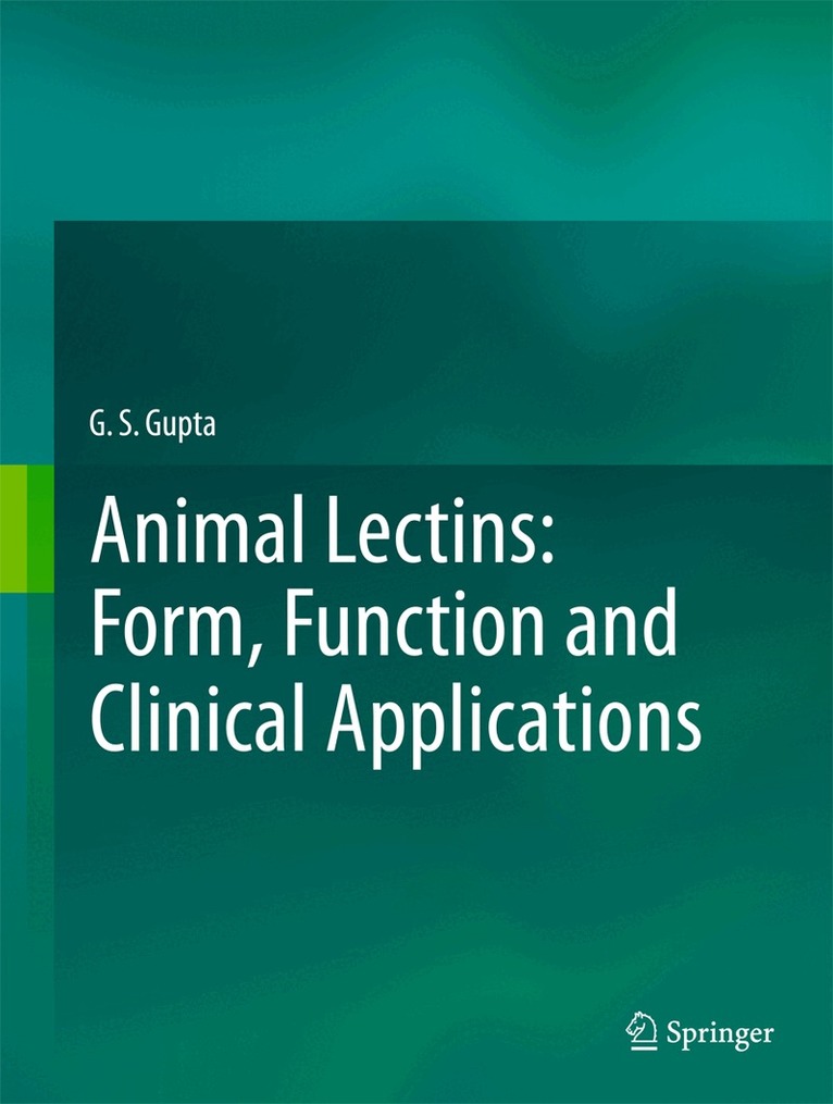 G. S. Gupta - Animal Lectins: Form, Function and Clinical Applications, Övrigt