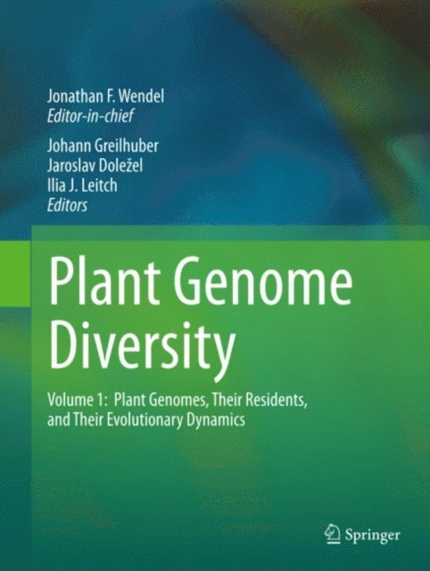 Ilia J. Leitch, Jaroslav Dolezel, Johann Greilhuber, Jonathan Wendel - Plant Genome Diversity Volume 1, E-bok