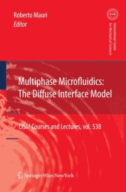 Roberto Mauri - Multiphase Microfluidics: The Diffuse Interface Model, E-bok