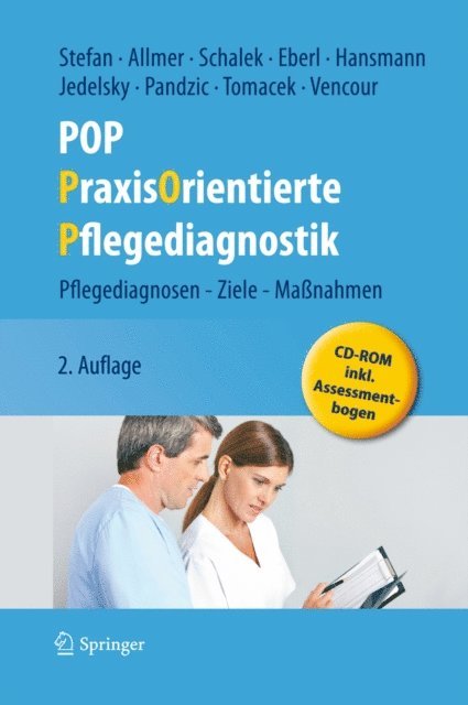 Marie Christine Vencour, Dagmar Tomacek, Ruza Pandzic, Elisabeth Jedelsky, Renate Hansmann, Josef Eberl, Kurt Schalek, Franz Allmer, Harald Stefan - POP - PraxisOrientierte Pflegediagnostik, E-bok