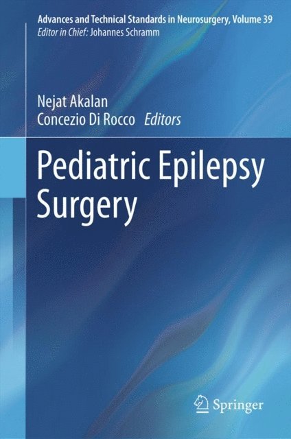 Concezio Di Rocco, Nejat Akalan - Pediatric Epilepsy Surgery, E-bok