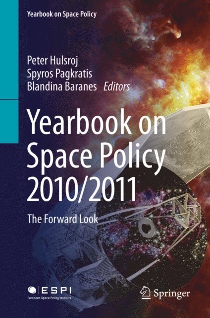 Blandina Baranes, Spyros Pagkratis, Peter Hulsroj - Yearbook on Space Policy 2010/2011, E-bok