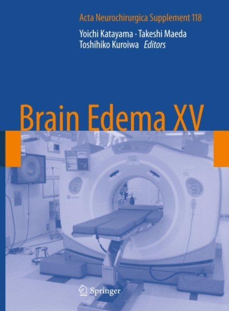 Toshihiko Kuroiwa, Takeshi Maeda, Yoichi Katayama - Brain Edema XV, E-bok