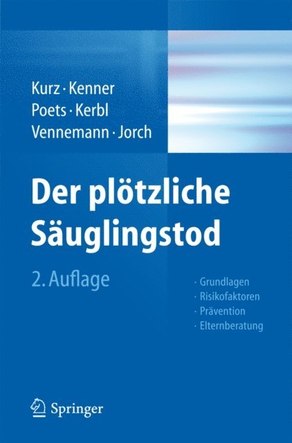 Gerhard Jorch, Mechtild Maria Theresia Vennemann, Reinhold Kerbl, Christian Poets, Thomas Kenner, Ronald Kurz - Der plötzliche Säuglingstod, E-bok