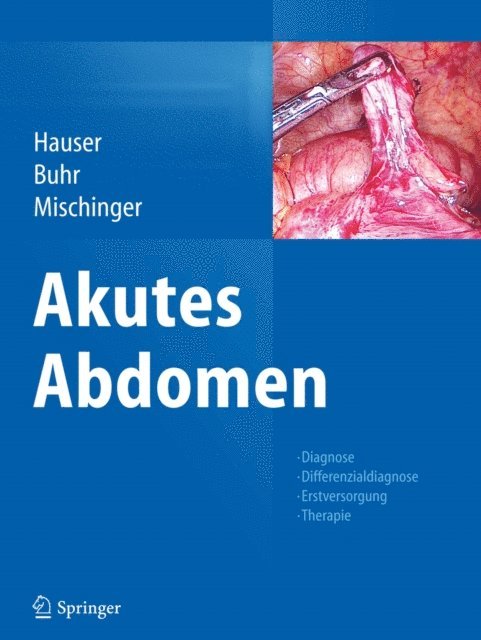 Hans-Jorg Mischinger, Heinz J. Buhr, Hubert Hauser - Akutes Abdomen, E-bok. Tillgänglighet: Lägg i varukorg