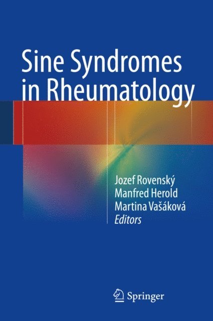 Martina Vasakova, Manfred Herold, Jozef Rovensky - Sine Syndromes in Rheumatology, E-bok
