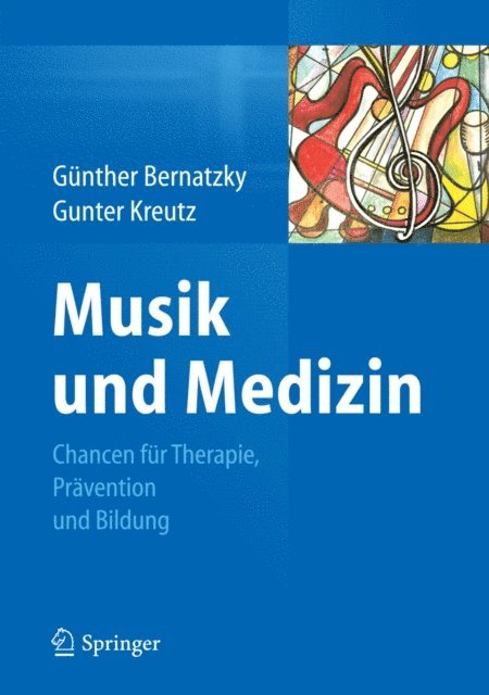 Gunter Kreutz, Gunther Bernatzky - Musik und Medizin, E-bok