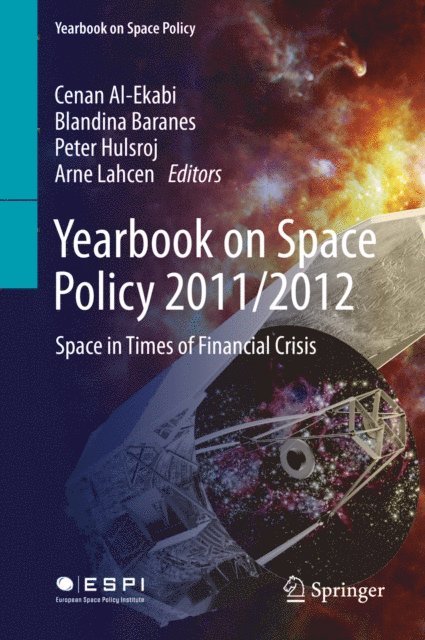 Arne Lahcen, Peter Hulsroj, Blandina Baranes, Cenan Al-Ekabi - Yearbook on Space Policy 2011/2012, E-bok