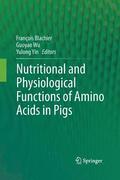 Nutritional and Physiological Functions of Amino Acids in Pigs