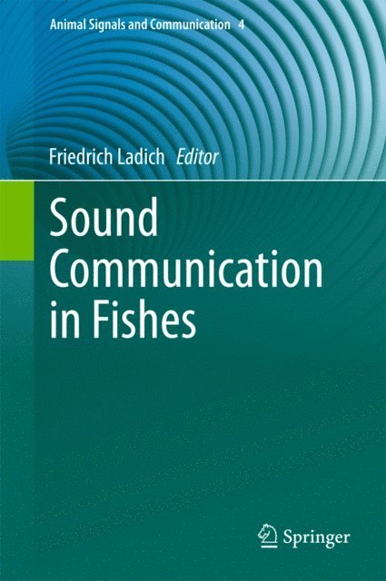 Friedrich Ladich - Sound Communication in Fishes, E-bok