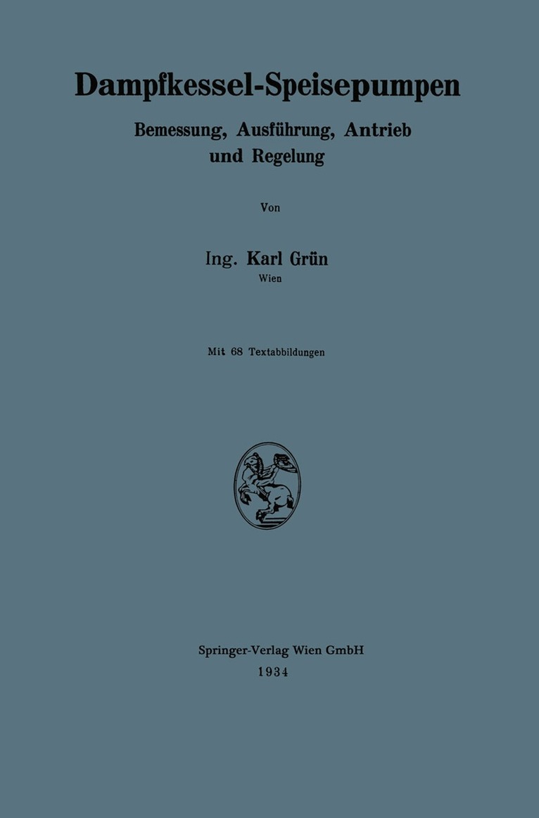 Karl Grün - Dampfkessel-Speisepumpen, Häftad