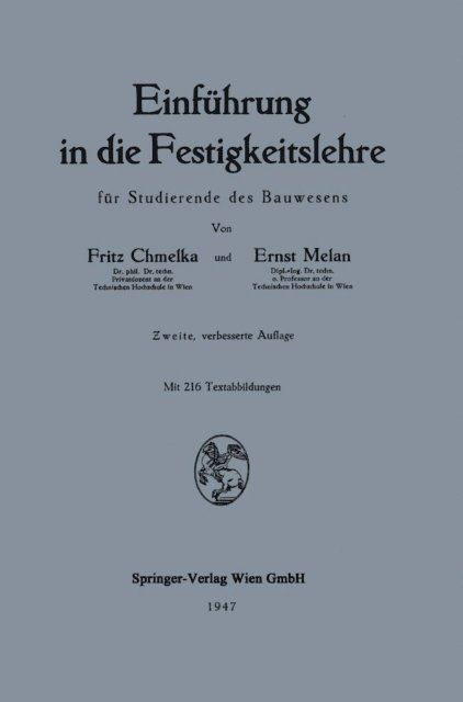 Ernst Melan, Fritz Chmelka - Einführung in die Festigkeitslehre für Studierende des Bauwesens, E-bok