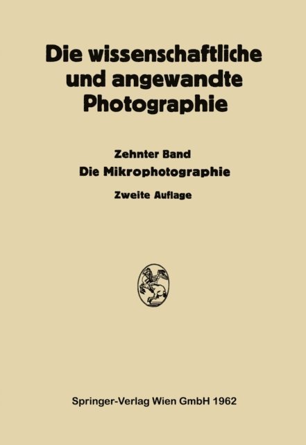Kurt Michel, Josef Stuper - Die wissenschaftliche und angewandte Photographie, E-bok