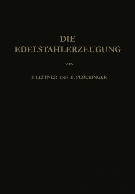 Erwin Plockinger, Franz Leitner - Die Edelstahlerzeugung, E-bok. Tillgänglighet: Lägg i varukorg