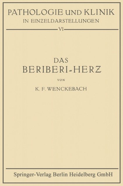 K. Fred Wenckebach - Das Beriberi-Herz, E-bok