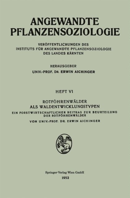 Erwin Aichinger - Rotföhrenwälder als Waldentwicklungstypen, E-bok