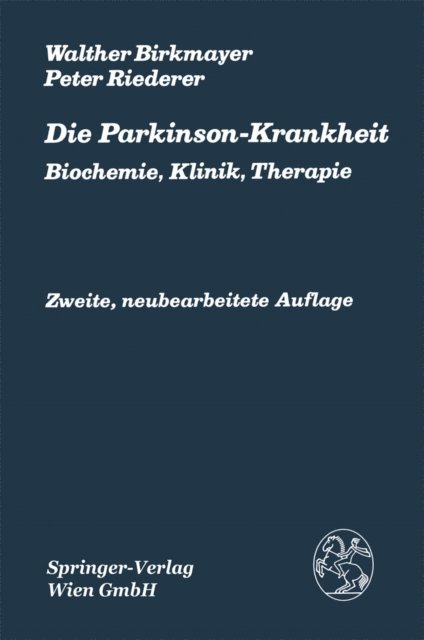 P. Riederer, W. Birkmayer - Die Parkinson-Krankheit, E-bok