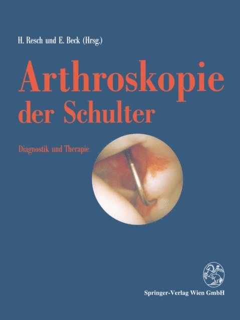 Emil Beck, Herbert Resch - Arthroskopie der Schulter, E-bok