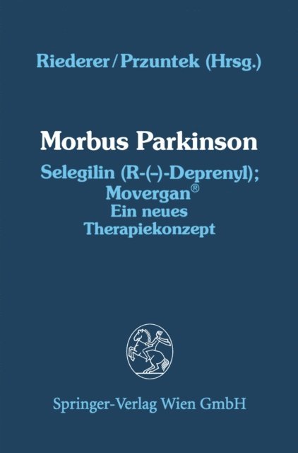 Horst Przuntek, Peter Riederer - Morbus Parkinson Selegilin (R-(-)-Deprenyl); Movergan(R), E-bok