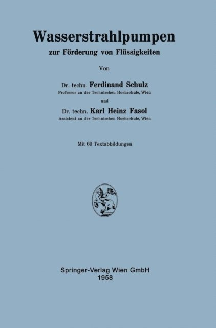 Karl H. Fasol, Ferdinand Schulz - Wasserstrahlpumpen zur Förderung von Flüssigkeiten, E-bok