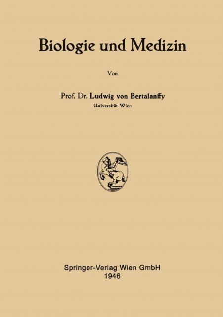 Ludwig Bertalanffy - Biologie und Medizin, E-bok
