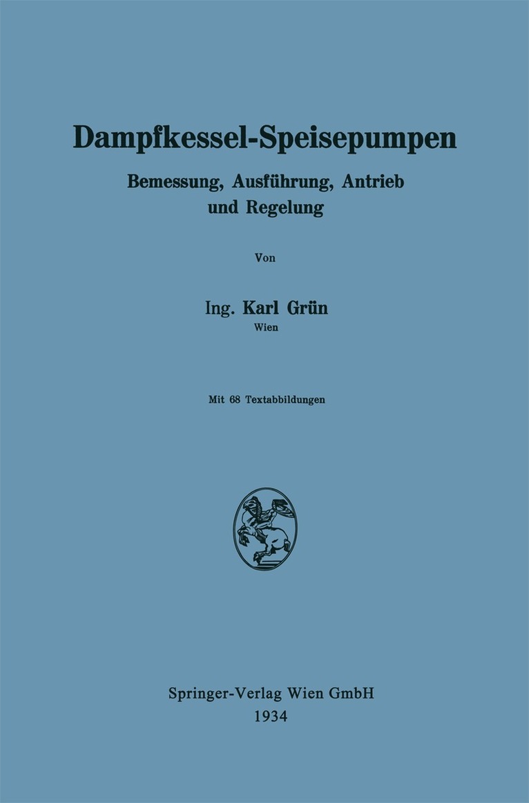 Karl Grün - Dampfkessel-Speisepumpen, Häftad