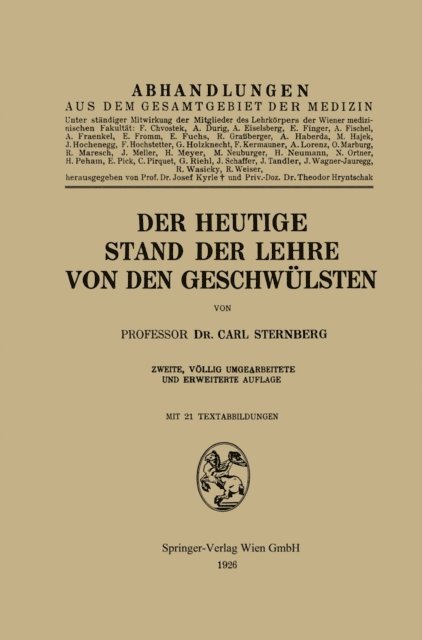 Carl Sternberg - Der heutige Stand der Lehre von den Geschwülsten, E-bok