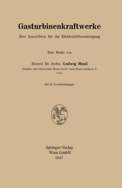 Ludwig Musil - Gasturbinenkraftwerke, E-bok. Tillgänglighet: Lägg i varukorg