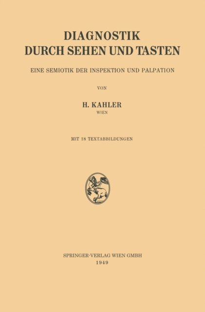 Hermann Kahler - Diagnostik durch Sehen und Tasten, E-bok