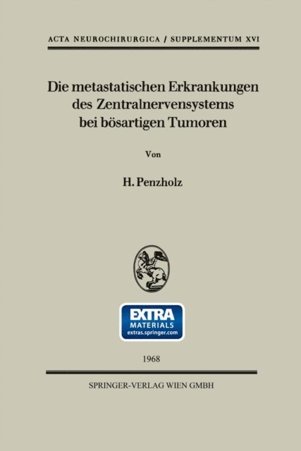 H. Penzholz - Die metastatischen Erkrankungen des Zentralnervensystems bei bösartigen Tumoren, E-bok