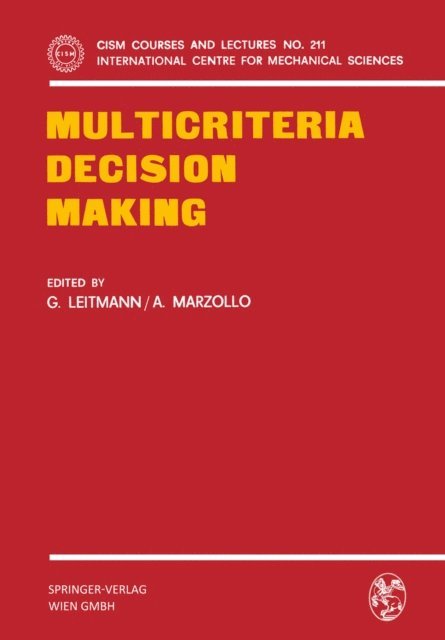 A. Marzollo, G. Leitmann - Multicriteria Decision Making, E-bok