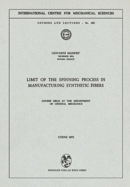 G. Manfre - Limit of the Spinning Process in Manufacturing Synthetic Fibers, E-bok
