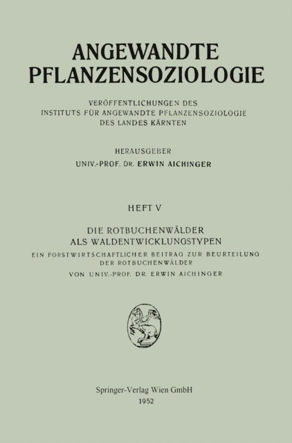 Erwin Aichinger - Die Rotbuchenwälder als Waldentwicklungstypen, E-bok
