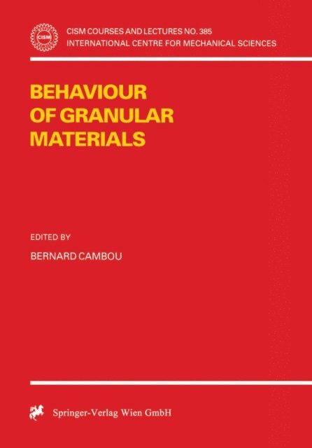 Bernard Cambou - Behaviour of Granular Materials, E-bok