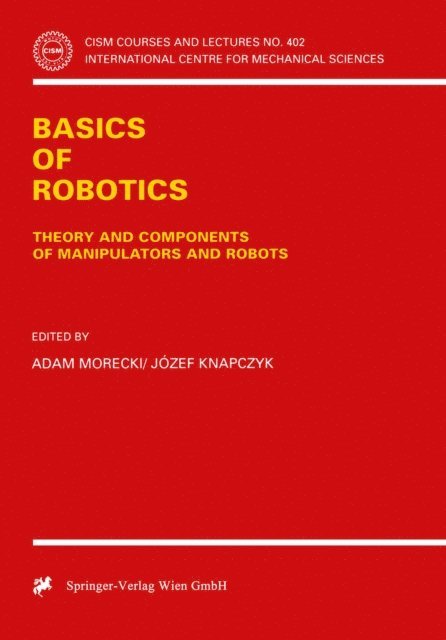 Jozef Knapczyk, Adam Morecki - Basics of Robotics, E-bok