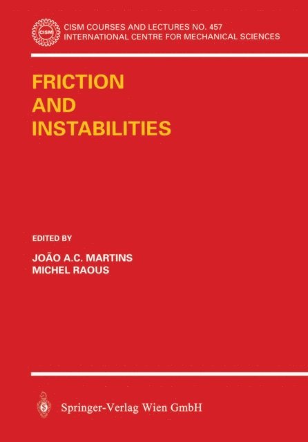 M. Raous, J.A.C. Martinis - Friction and Instabilities, E-bok