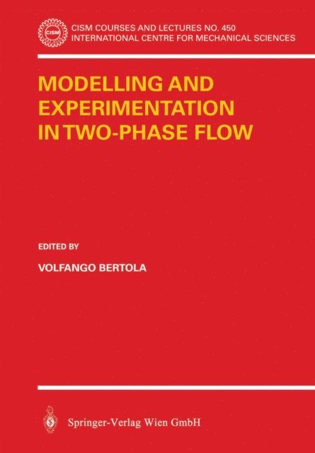Volfango Bertola - Modelling and Experimentation in Two-Phase Flow, E-bok